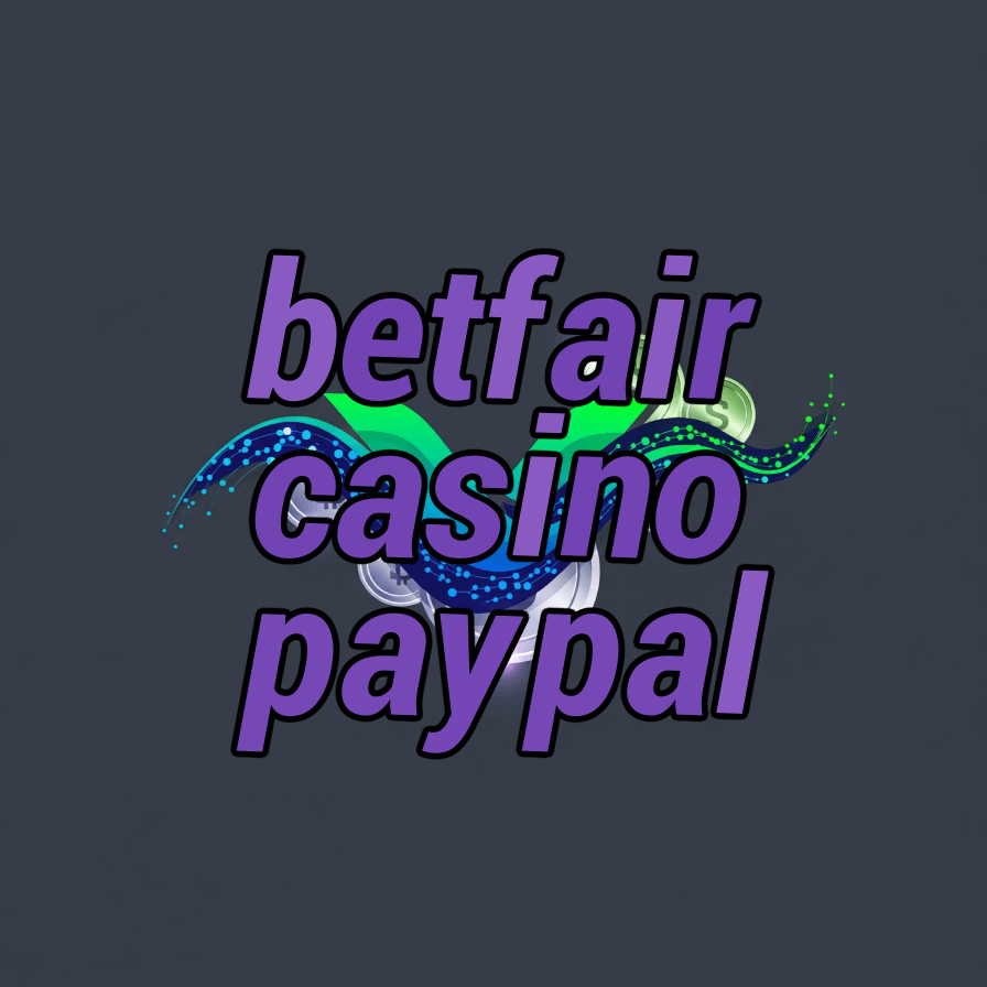 betfair casino paypal